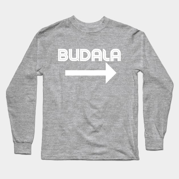 Budala - arrow Long Sleeve T-Shirt by ZdravieTees